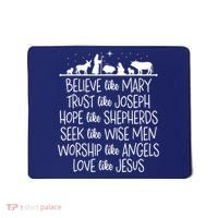 Believe Like Mary Trust Like Joseph Praying Christmas Hopes Mousepad thumb 0
