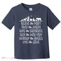 Believe Like Mary Trust Like Joseph Praying Christmas Hopes Toddler T-Shirt thumb 0