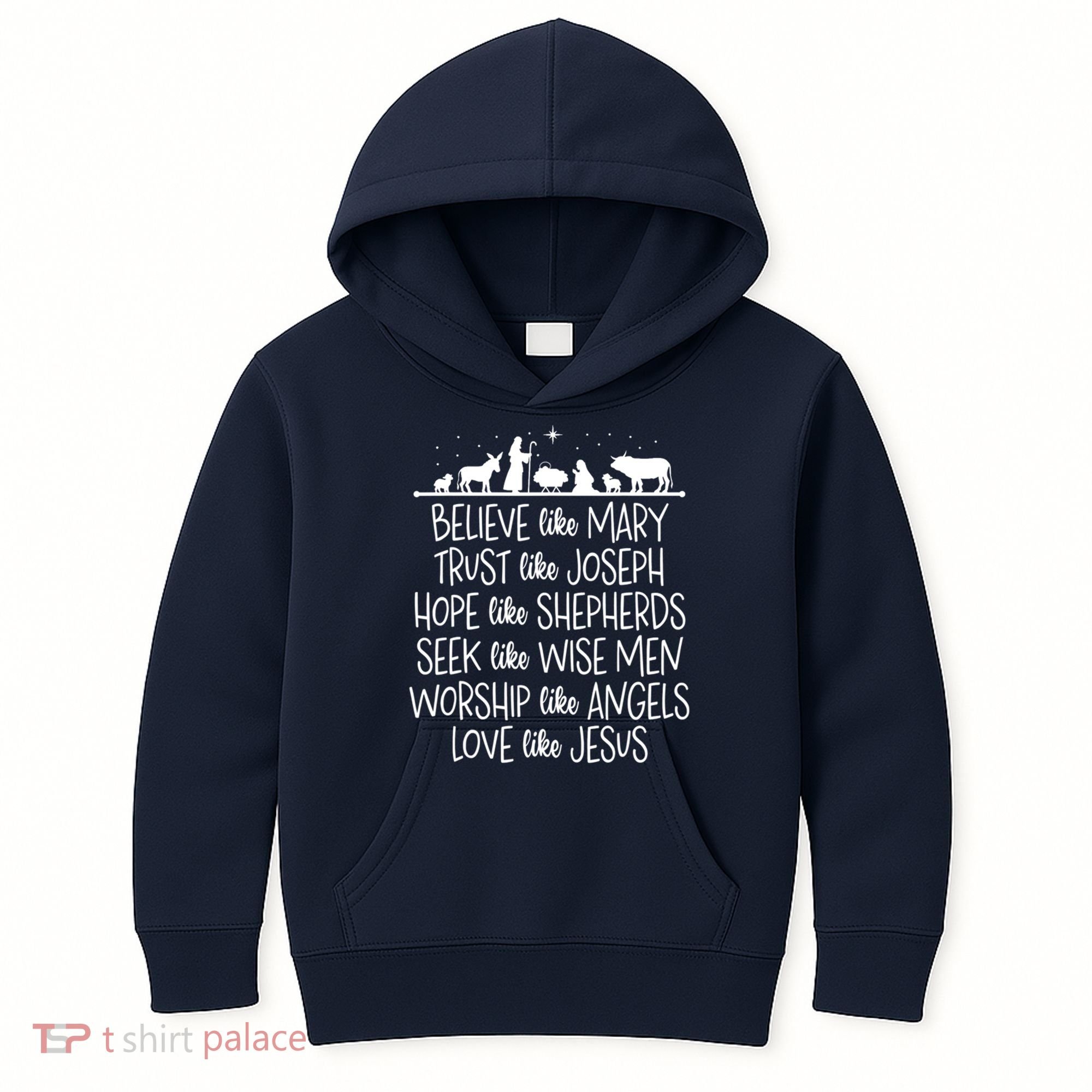 Believe Like Mary Trust Like Joseph Praying Christmas Hopes Kids Hoodie