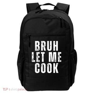 Bruh Let Me Cook Backpack