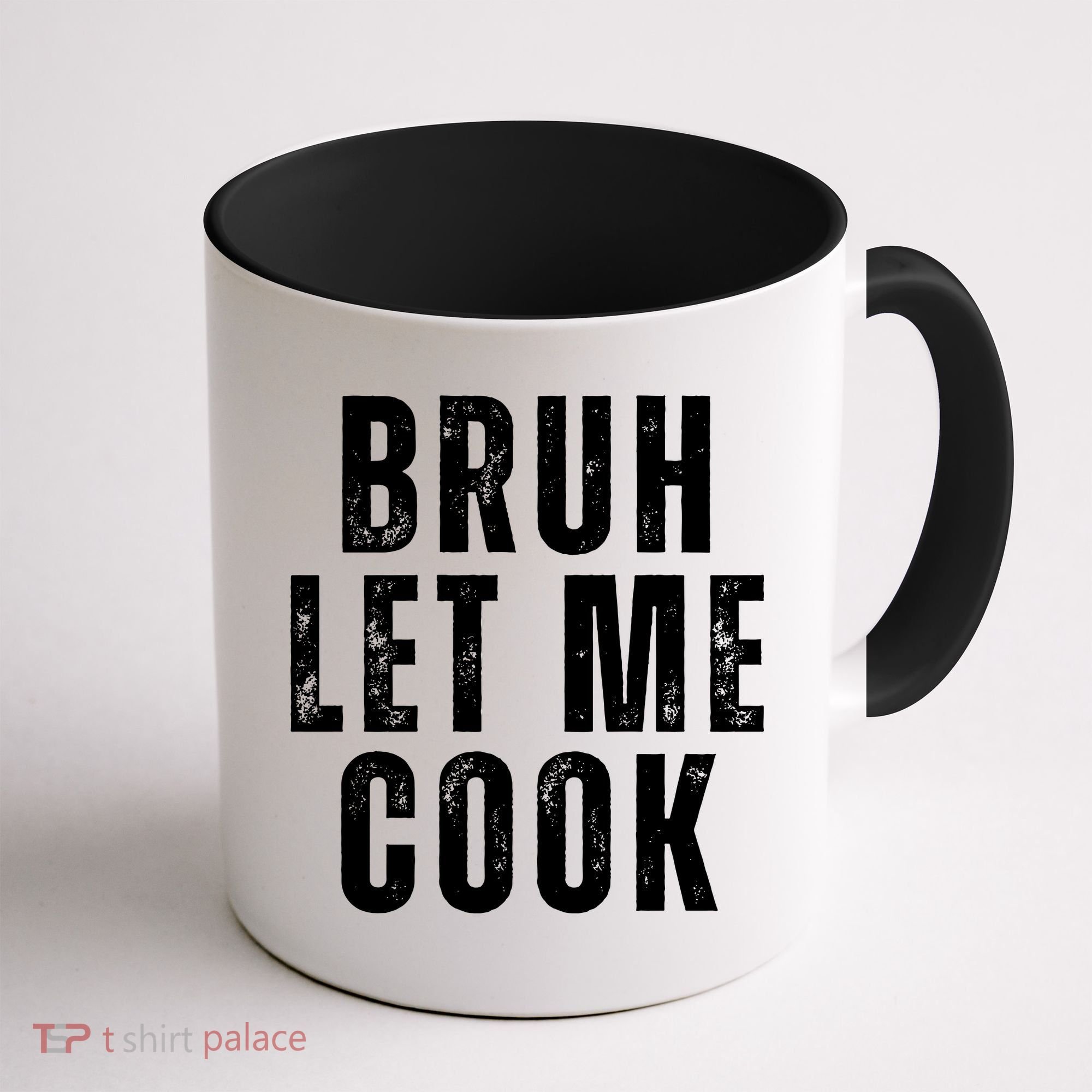 Bruh Let Me Cook Coffee Mug