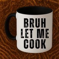 Bruh Let Me Cook Coffee Mug thumb 2
