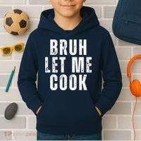 Bruh Let Me Cook Kids Hoodie thumb 2