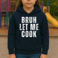 Bruh Let Me Cook Kids Hoodie thumb 3