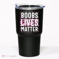 Boobs Lives Matter Breast Cancer Tumbler thumb 0
