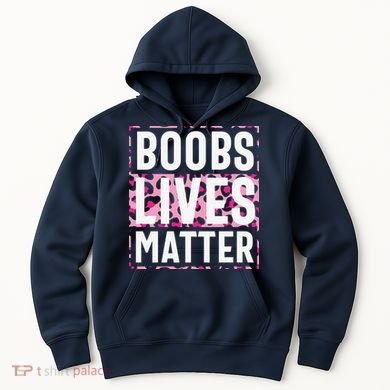 Boobs Lives Matter Breast Cancer Hoodie