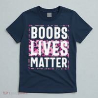 Boobs Lives Matter Breast Cancer T-Shirt thumb 5