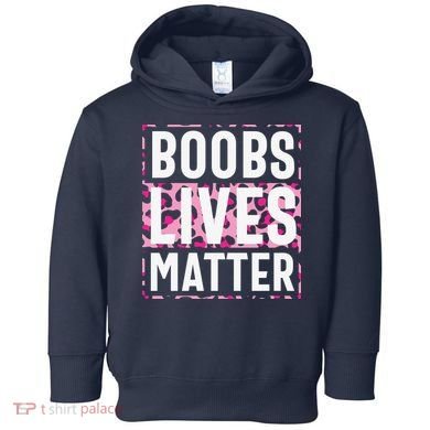 Boobs Lives Matter Breast Cancer Toddler Hoodie