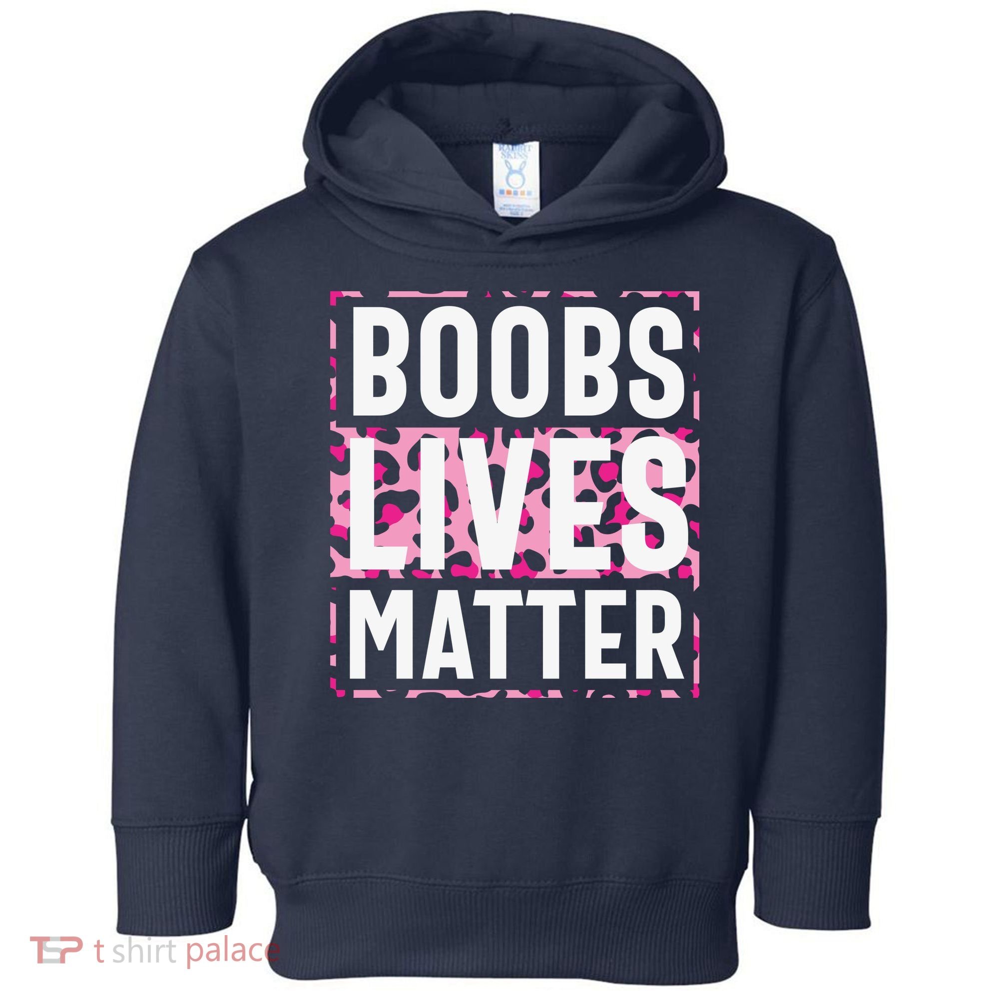 Boobs Lives Matter Breast Cancer Toddler Hoodie
