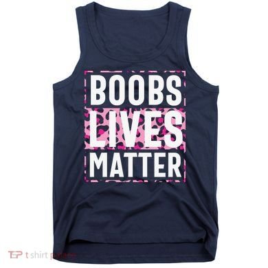 Boobs Lives Matter Breast Cancer Tank Top