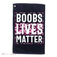 Boobs Lives Matter Breast Cancer Golf Towel thumb 0