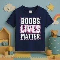 Boobs Lives Matter Breast Cancer Toddler T-Shirt thumb 3