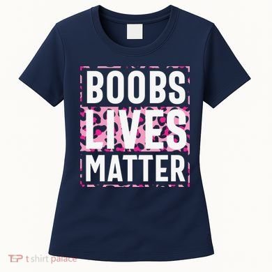 Boobs Lives Matter Breast Cancer Women's T-Shirt