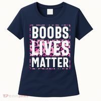 Boobs Lives Matter Breast Cancer Women's T-Shirt thumb 0