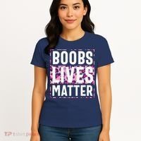 Boobs Lives Matter Breast Cancer Women's T-Shirt thumb 4