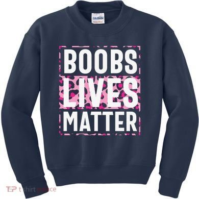Boobs Lives Matter Breast Cancer Kids Sweatshirt