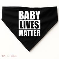 Baby Lives Matter USA-Made Doggie Bandana thumb 0