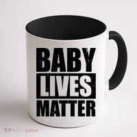 Baby Lives Matter Coffee Mug thumb 1