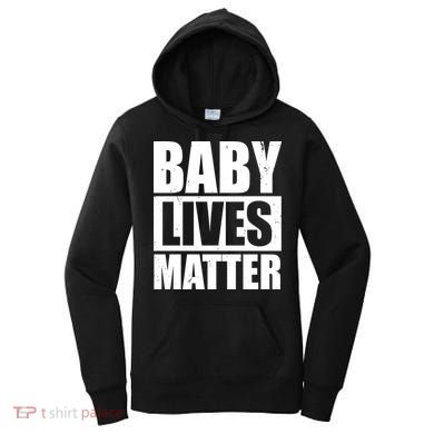 Baby Lives Matter Women's Hoodie