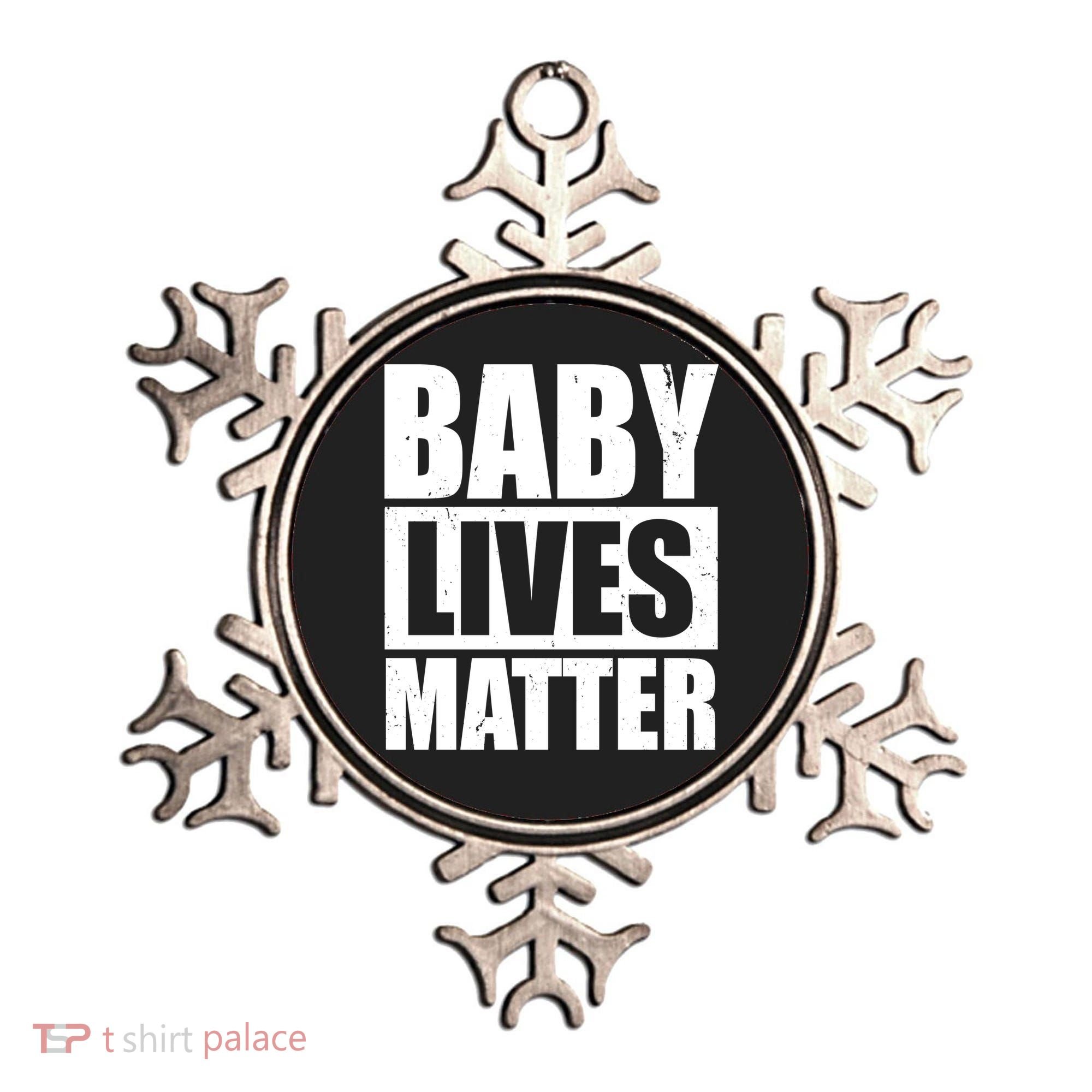 Baby Lives Matter Ornament