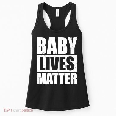 Baby Lives Matter Women's Tank Top