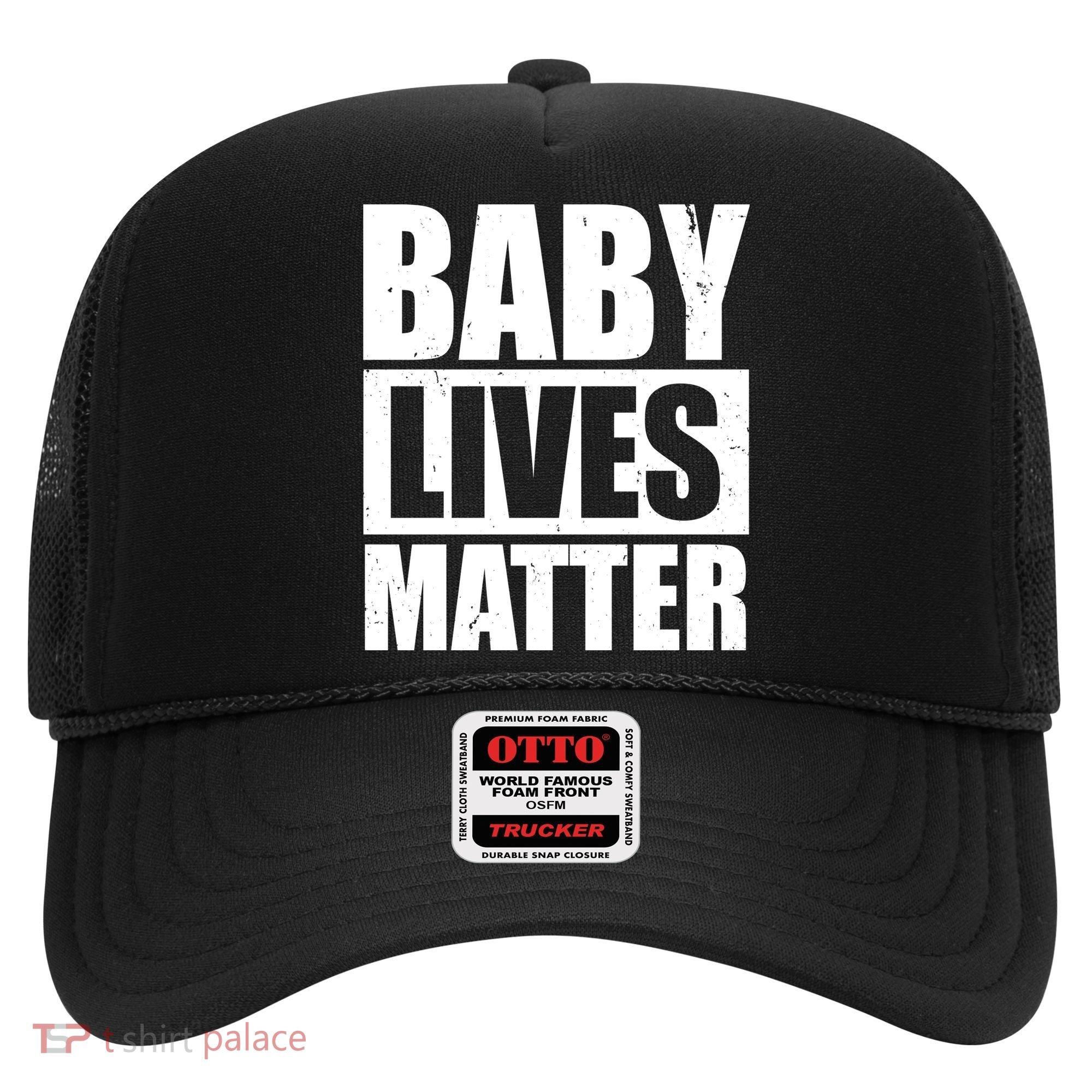 Baby Lives Matter Hat