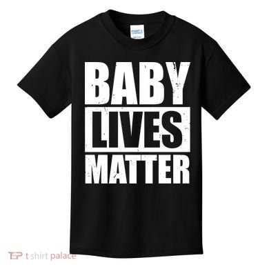 Baby Lives Matter Kids T-Shirt