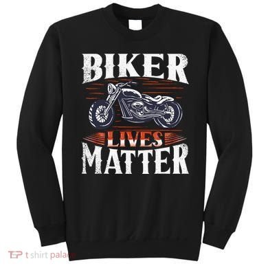 Biker Lives Matter Motorcycle Rider Sweatshirt