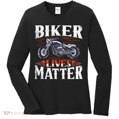 Biker Lives Matter Motorcycle Rider Women's Long Sleeve Shirt