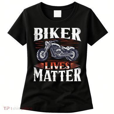 Biker Lives Matter Motorcycle Rider Women's T-Shirt