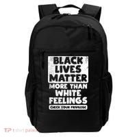 Black Lives Matter More Than White Feelings Blm African Gift Cool Gift Backpack thumb 0