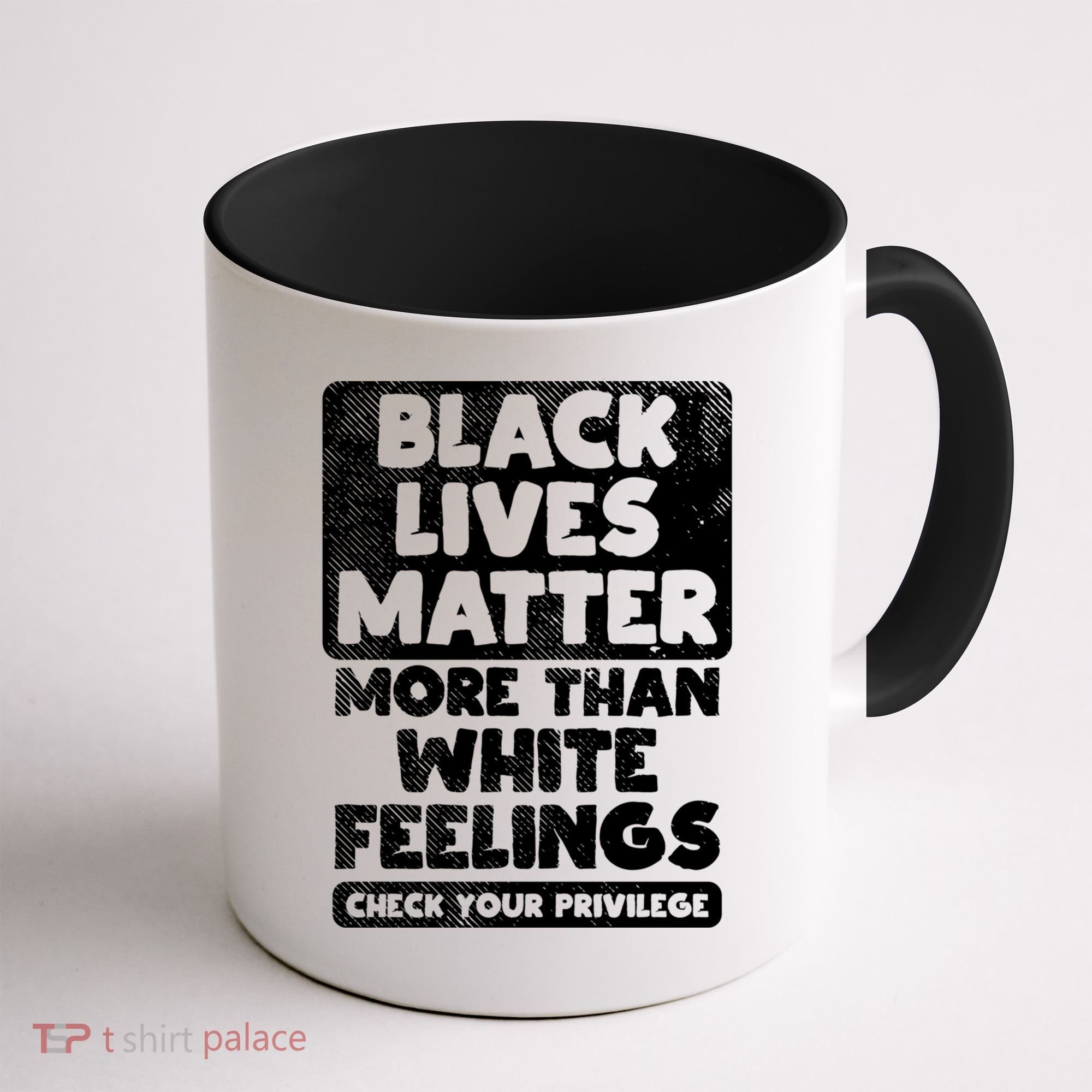 Black Lives Matter More Than White Feelings Blm African Gift Cool Gift Coffee Mug