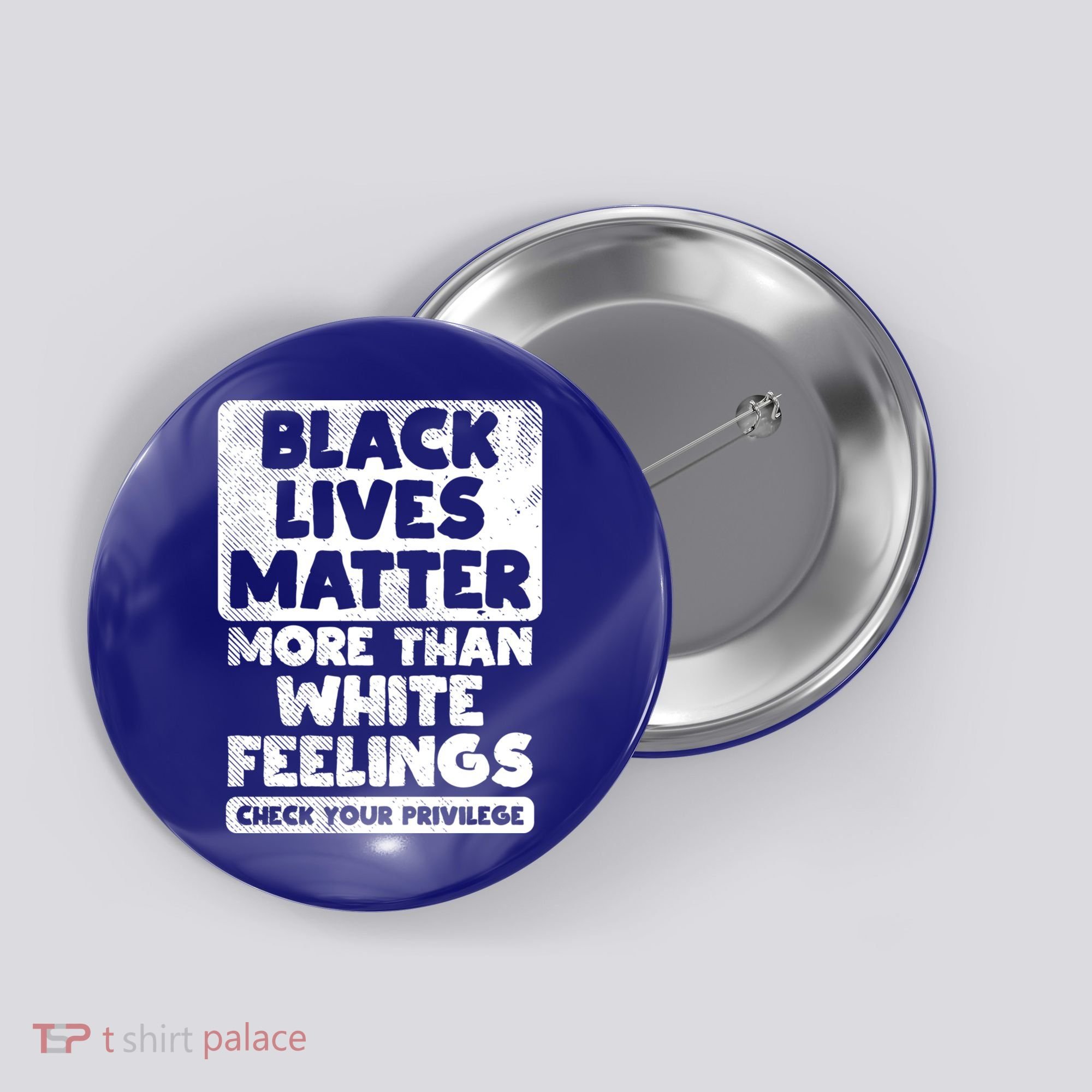 Black Lives Matter More Than White Feelings Blm African Gift Cool Gift Button