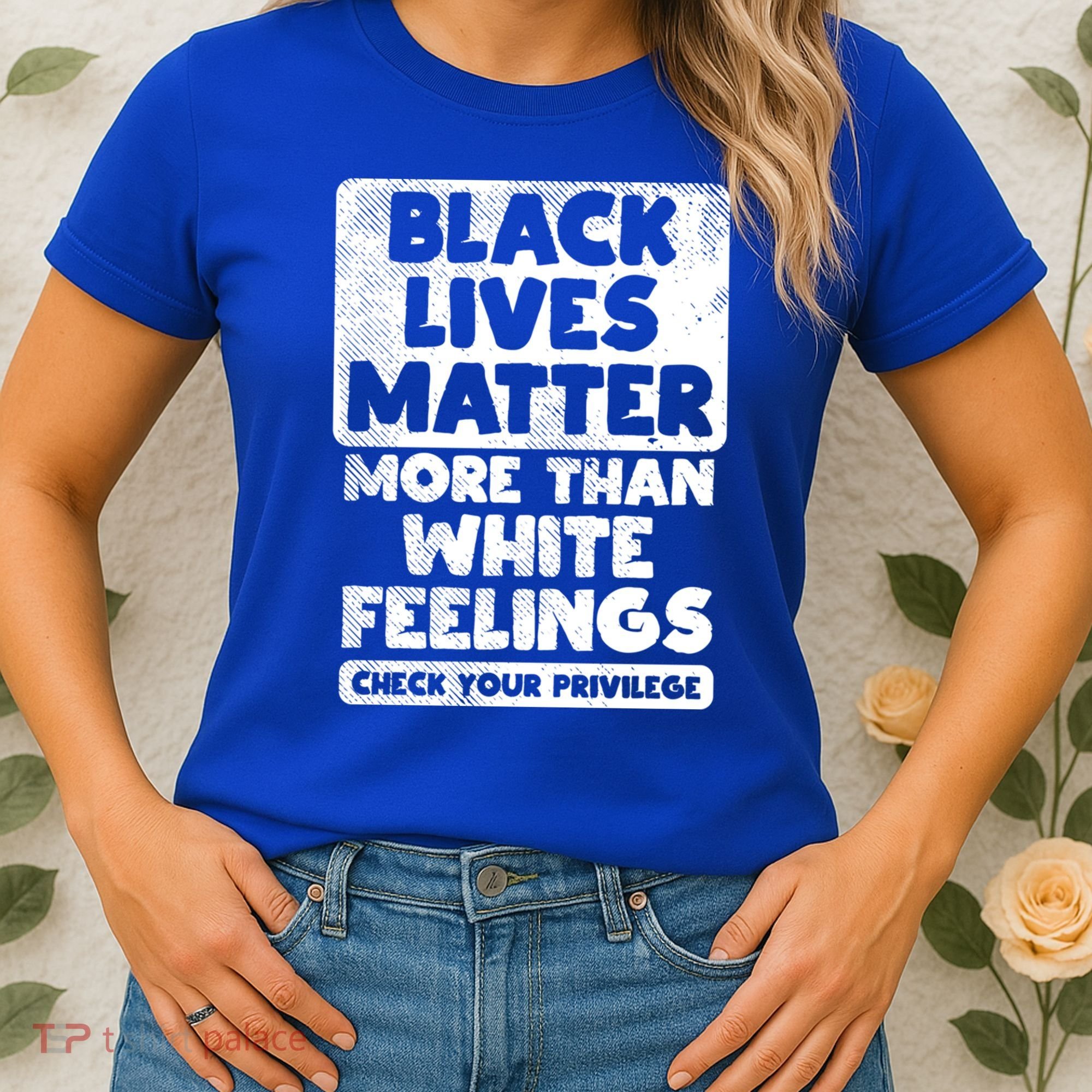 Black Lives Matter More Than White Feelings Blm African Gift Cool Gift Women's T-Shirt