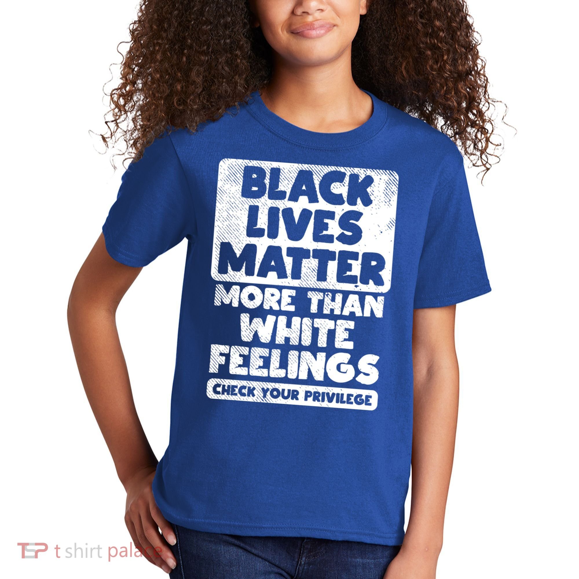 Black Lives Matter More Than White Feelings Blm African Gift Cool Gift Kids T-Shirt