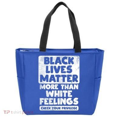 Black Lives Matter More Than White Feelings Blm African Gift Cool Gift Tote Bag