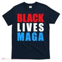 Black Lives MAGA Black Conservative Republican ProTrump T-Shirt thumb 0