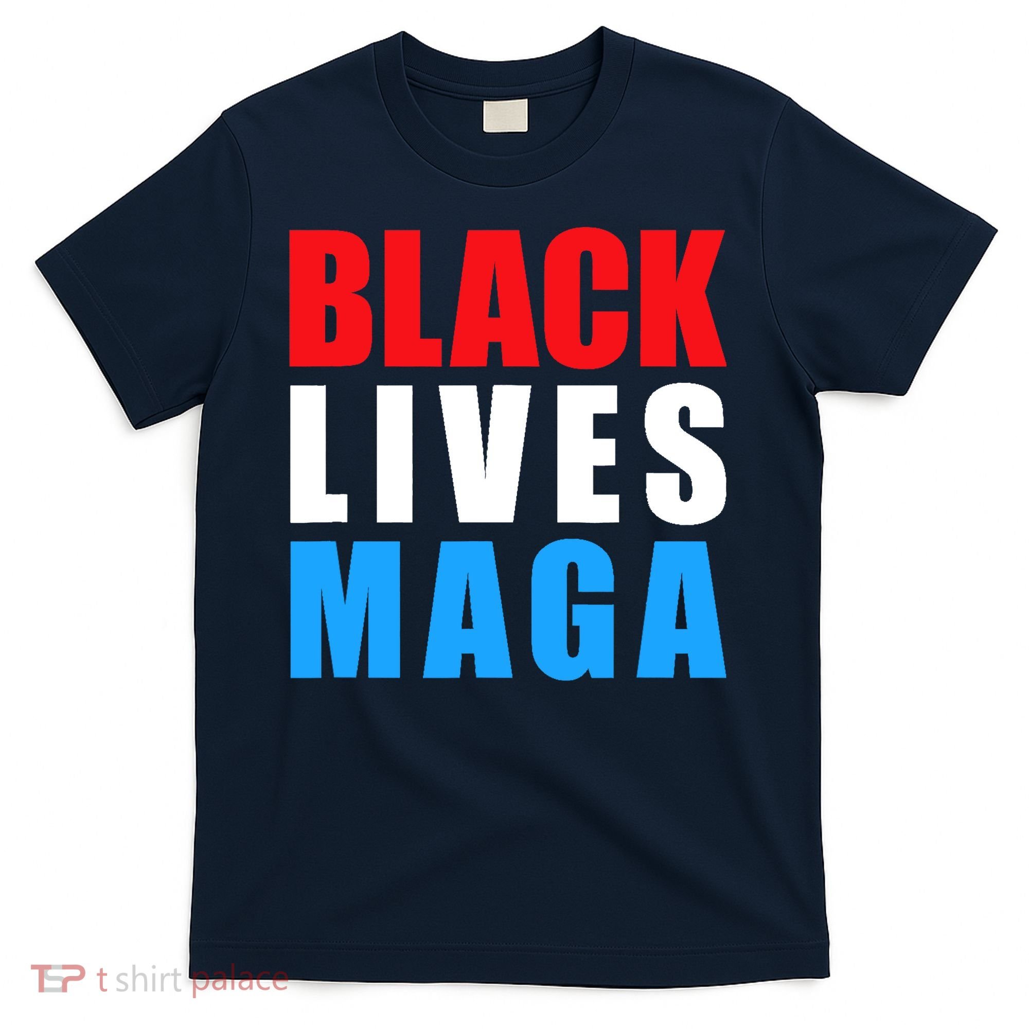 Black Lives MAGA Black Conservative Republican ProTrump T-Shirt