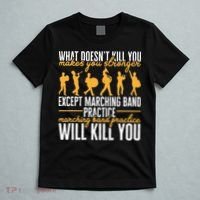 Band Life Marching Band Practice Will Kill You T-Shirt thumb 5
