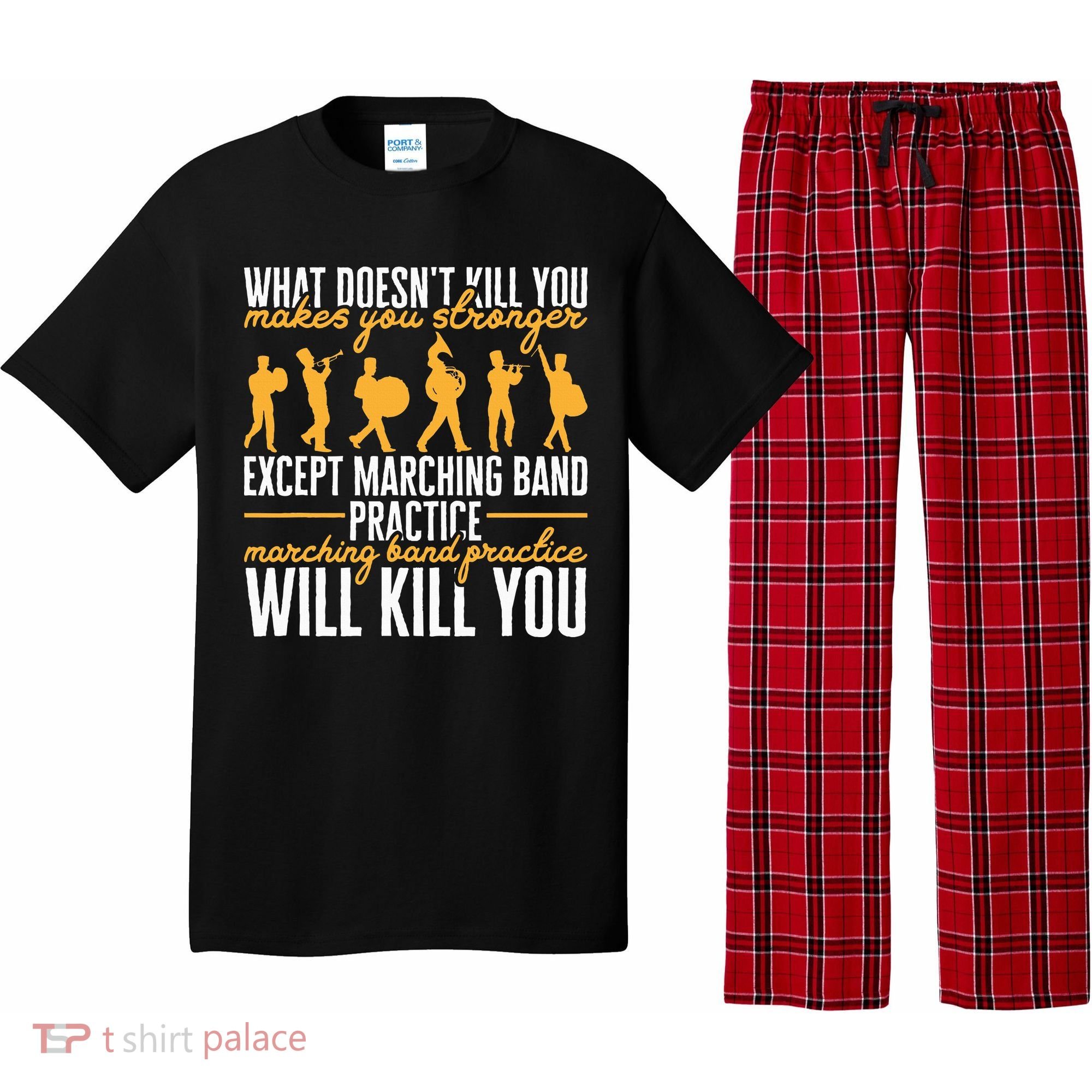 Band Life Marching Band Practice Will Kill You Pajama Set