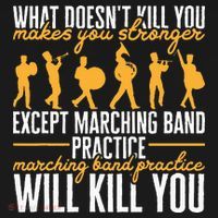 Band Life Marching Band Practice Will Kill You Tall Long Sleeve Shirt thumb 2