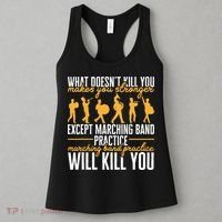 Band Life Marching Band Practice Will Kill You Women's Tank Top thumb 3