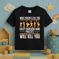 Band Life Marching Band Practice Will Kill You Toddler T-Shirt thumb 3