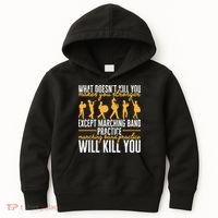 Band Life Marching Band Practice Will Kill You Kids Hoodie thumb 0
