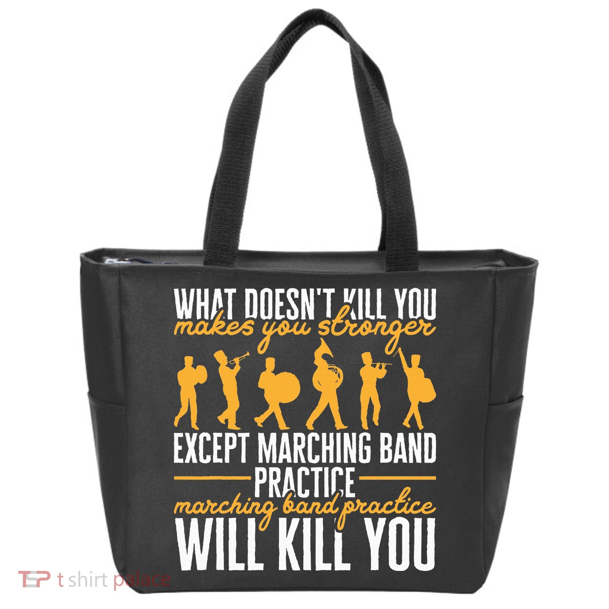 Band Life Marching Band Practice Will Kill You Tote Bag