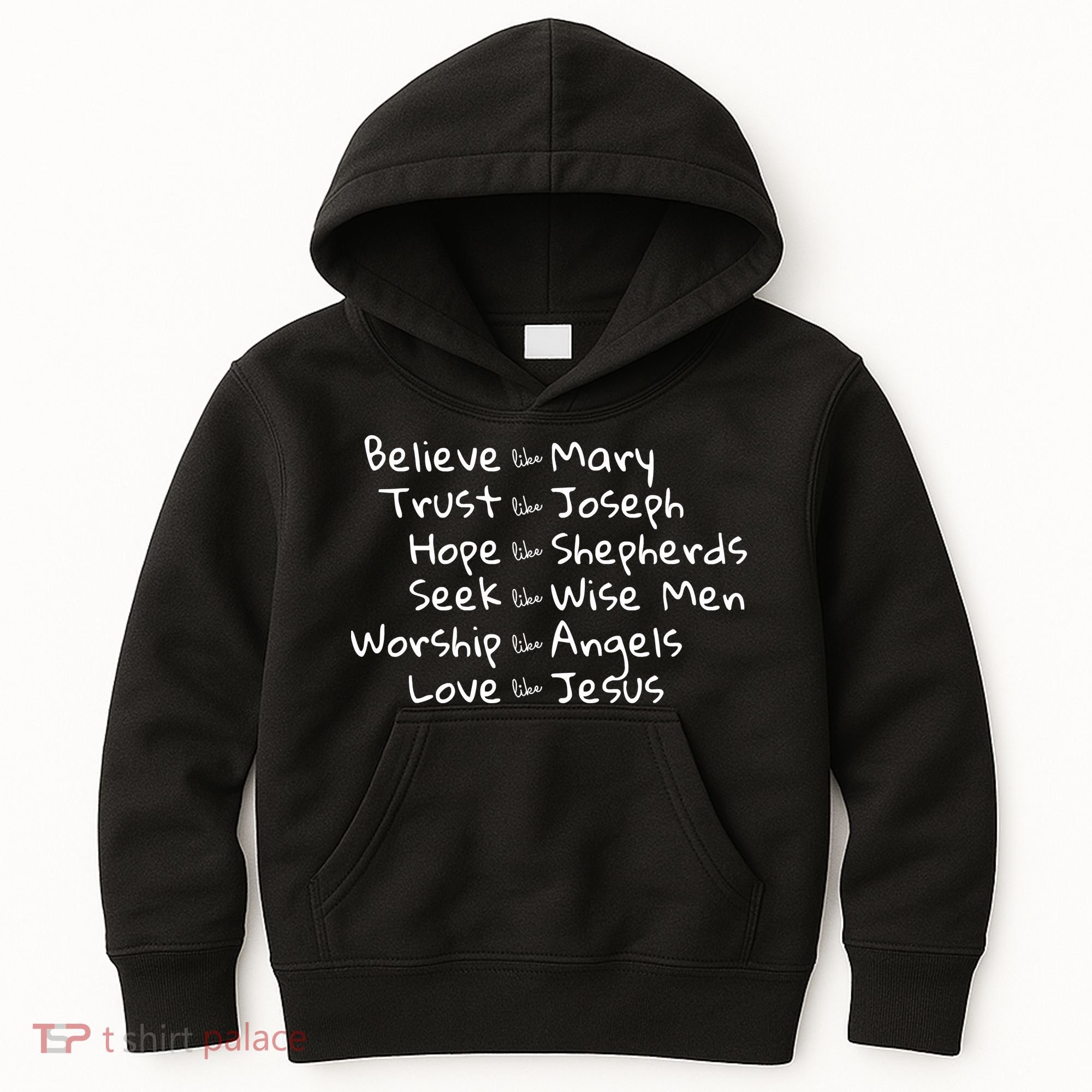 Believe Like Mary And Trust Like Joseph Christmas Kids Hoodie