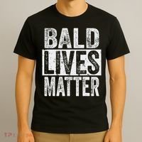 Bald Lives Matter  Funny Bald Is Beautifu T-Shirt thumb 3