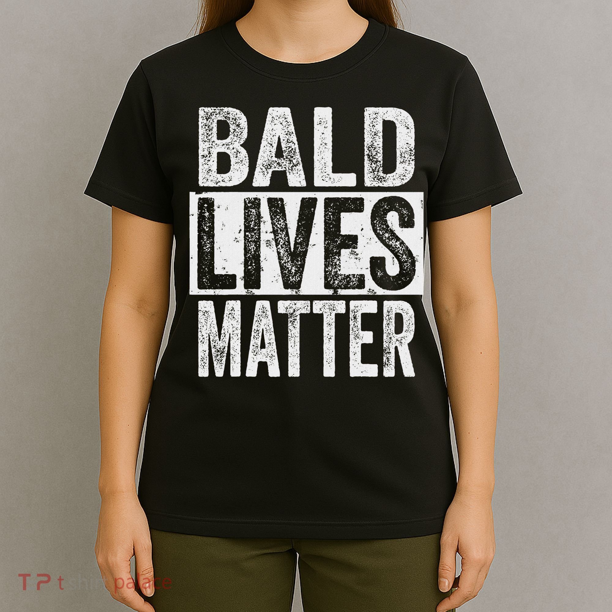 Bald Lives Matter  Funny Bald Is Beautifu T-Shirt