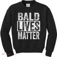 Bald Lives Matter  Funny Bald Is Beautifu Kids Sweatshirt thumb 0