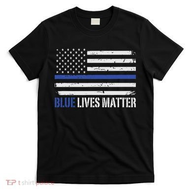 Blue Lives Matter Thin Blue Line American Flag Cop T-Shirt
